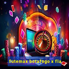 futemax botafogo x fla